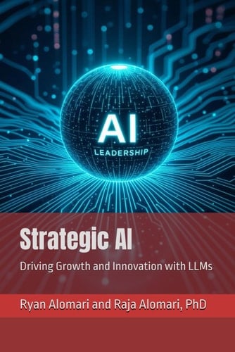 Strategic AI Driving Growth and Innovation with LLMs