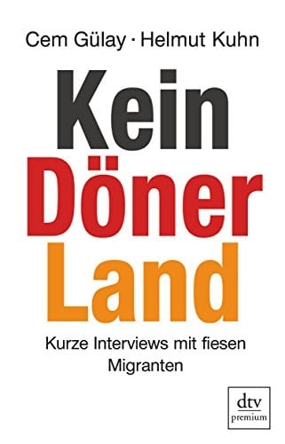 Kein Döner Land kurze Interviews mit fiesen Migranten