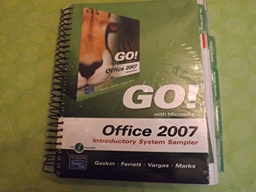 Go! with Microsoft Office 2007 Introductory System Sampler