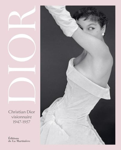 Christian Dior visionnaire 1947-1957