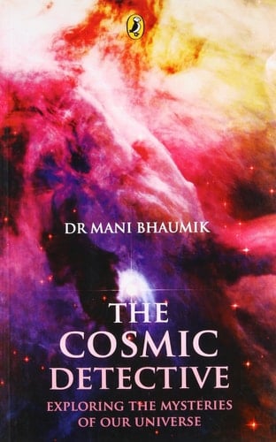 The Cosmic Detective Exploring the Mysteries of Our Universe