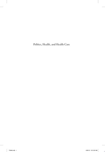 Politics, Health, and Health Care Selected Essays