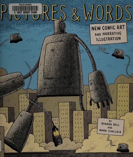 Pictures and Words: New Comic Art and Narrative Illustration