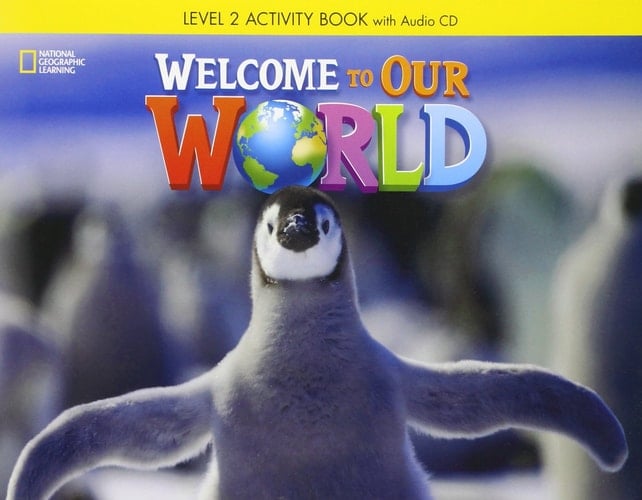 Welcome to Our World 2 Activity Book with Audio CD