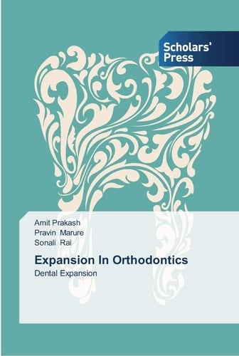 Expansion In Orthodontics: Dental Expansion
