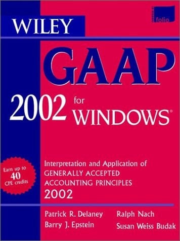 Wiley GAAP 2002 for Windows: Interpretation and Application of Generally Accepted Accounting Principles 2002