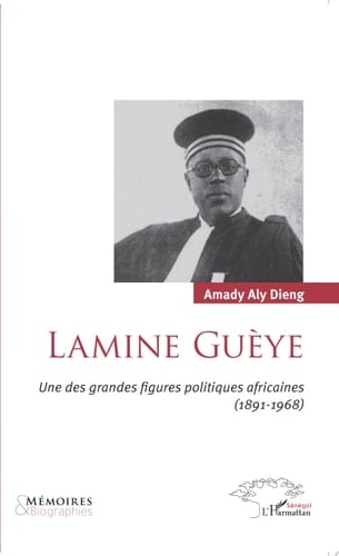 Lamine Guèye Une des grandes figures politiques africaines (1891-1968)