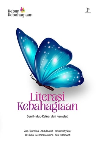 Seni Hidup Keluar dari Kemelut Literasi Kebahagiaan - Jejak Pustaka