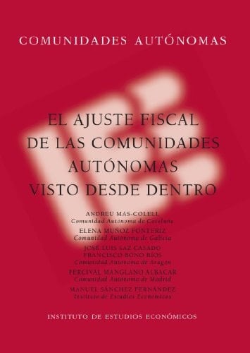 El ajuste fiscal de las comunidades autónomas visto desde dentro