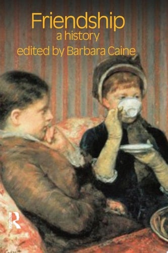 Friendship A History