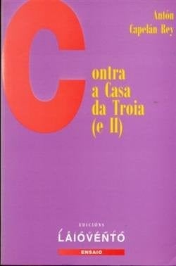 Contra a Casa da Troia (e II) cultura e sociedade no Santiago dos anos trinta