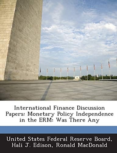 International Finance Discussion Papers: Monetary Policy Independence in the ERM: Was There Any