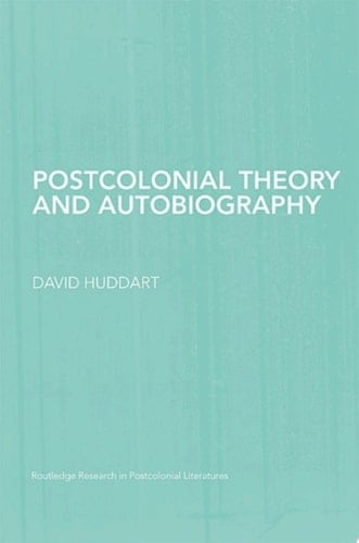 Postcolonial Theory and Autobiography