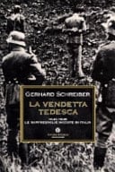 La vendetta tedesca 1943-1945 : le rappresaglie naziste in Italia