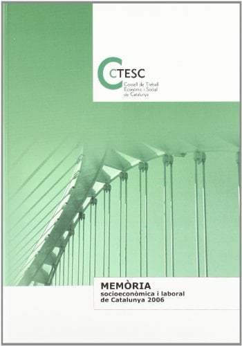 Memòria socioeconòmica i laboral de Catalunya 2006
