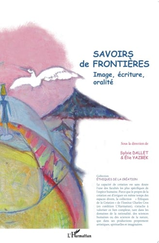 Savoirs de Frontières Image, écriture, oralité