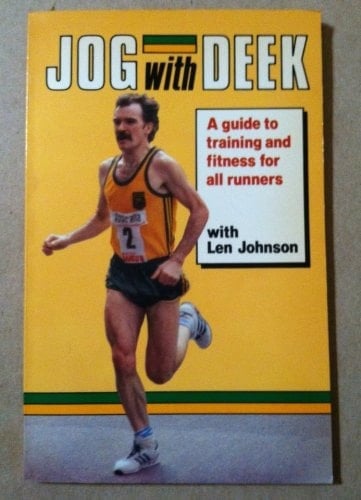 Jog with Deek A Guide to Training and Fitness for All Runners