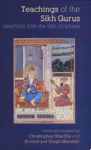 Teachings of the Sikh Gurus Selections from the Sikh Scriptures