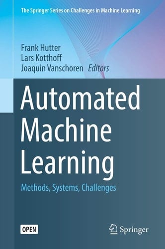 Automated Machine Learning Methods, Systems, Challenges