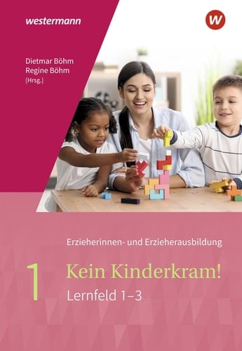 Kein Kinderkram! Lernfeld 1-3. 1