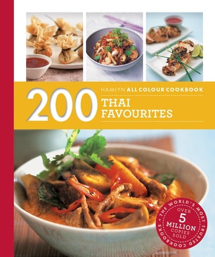 Hamlyn All Colour Cookery: 200 Thai Favourites Hamlyn All Colour Cookbook