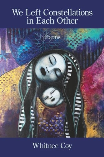 We Left Constellations in Each Other