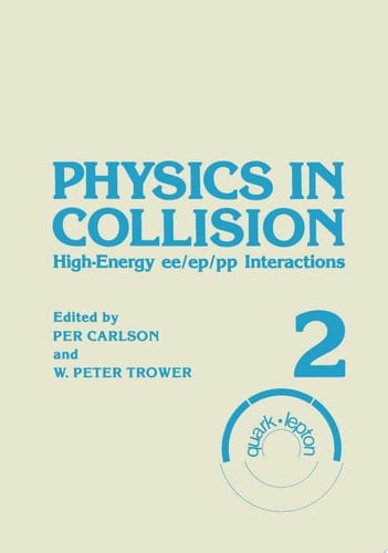 Physics in Collision High-Energy ee/ep/pp Interactions. Volume 2