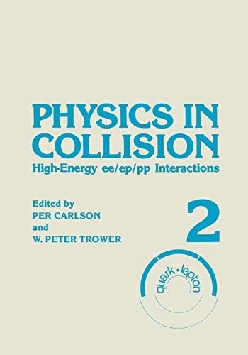 Physics in Collision High-Energy ee/ep/pp Interactions. Volume 2