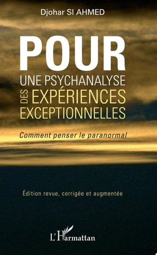 Pour une psychanalyse des expériences exceptionnelles Comment penser le paranormal