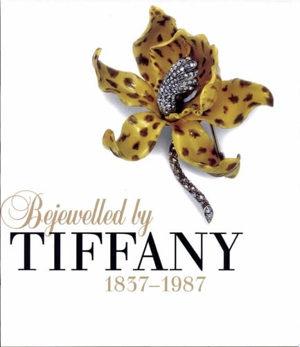 Bejewelled by Tiffany, 1837-1987