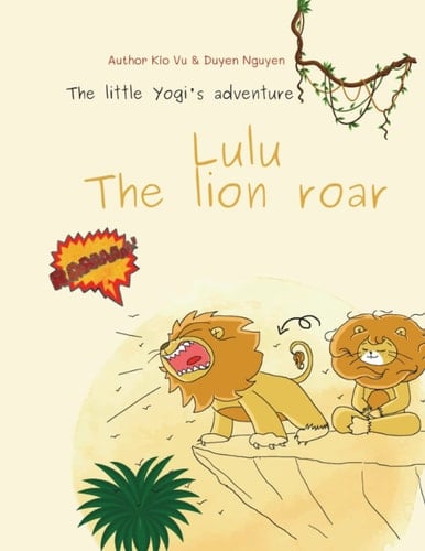 Lulu - the Lion Roar Yogi's Adventure