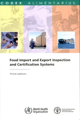 Codex Alimentarius Food Import and Export Inspection and Certification Systems