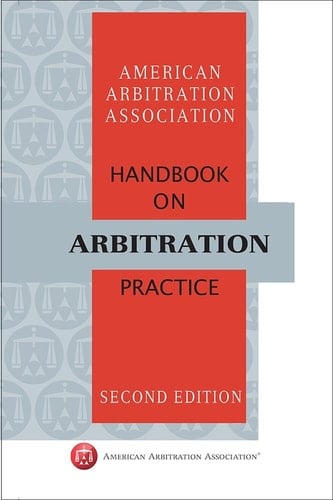 AAA Handbook on Arbitration Practice - Second Edition