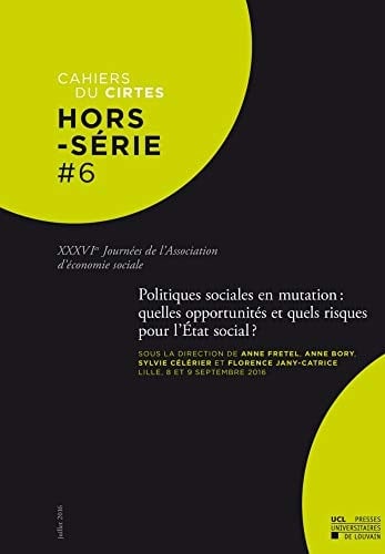 Politiques sociales en mutation : quelles opportunités et quels risques pour l'État social ? XXXVIes Journées de l'Association d'économie sociale