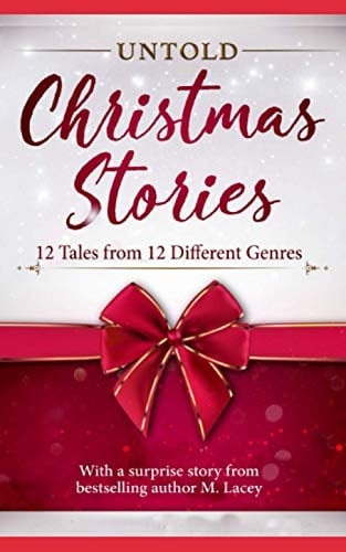 Untold Christmas Stories 12 Tales From12 Different Genres