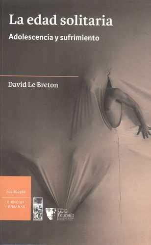 La edad solitaria adolescencia y sufrimiento