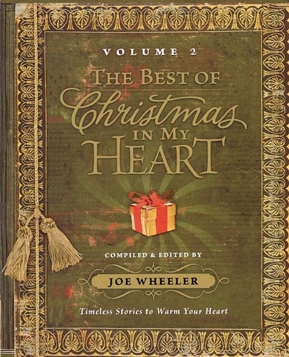 The Best of Christmas in my Heart Volume 2 Timeless Stories to Warm Your Heart