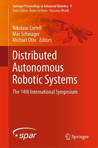 Distributed Autonomous Robotic Systems The 14th International Symposium