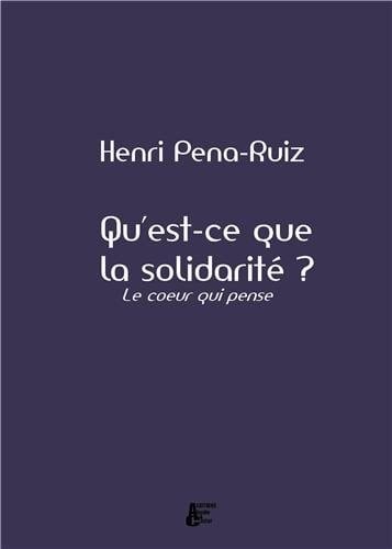 Qu'est-ce que la solidarité? Le cœur qui pense