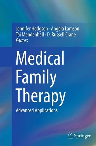 Medical Family Therapy Advanced Applications