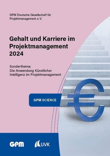 Gehalt und Karriere im Projektmanagement 2024 Das Gehaltsbarometer für Projektmanagerinnen und Projektmanager im deutschsprachigen Raum
