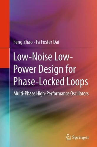 Low-Noise Low-Power Design for Phase-Locked Loops Multi-Phase High-Performance Oscillators
