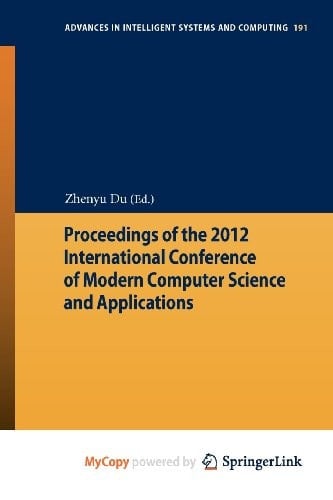 Proceedings of the 2012 International Conference of Modern Computer Science and Applications