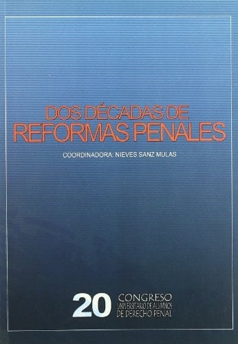 Dos décadas de reformas penales