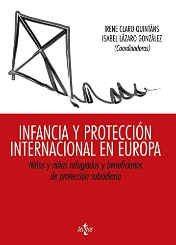 Infancia y protección internacional en Europa niños y niñas refugiados y beneficiarios de protección subsidiaria
