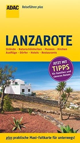 Lanzarote Strände, Naturschönheiten, Museen, Kirchen, Ausflüge, Dörfer, Hotels, Restaurants : die Top Tipps führen Sie zu den Highlights