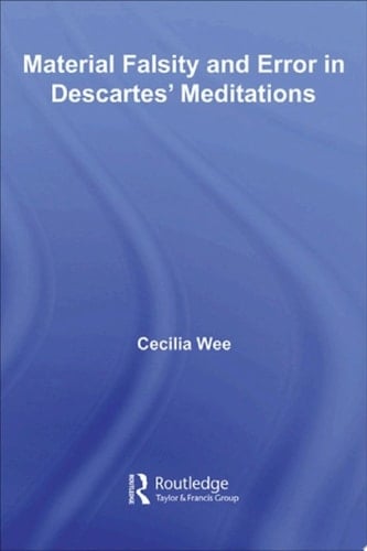 Material Falsity and Error in Descartes' Meditations