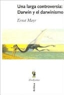 Una Larga Controversia Darwin y El Darwinismo