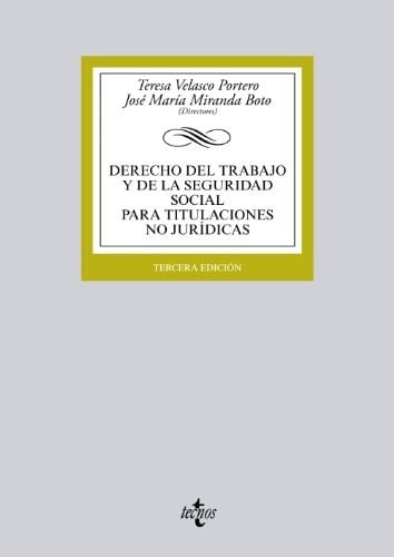 Derecho del trabajo y de la seguridad social para titulaciones no jurídicas