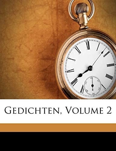 Gedichten, Volume 2